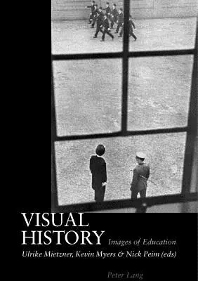 Vizuálna história: Obrazy vzdelávania - Visual History: Images of Education