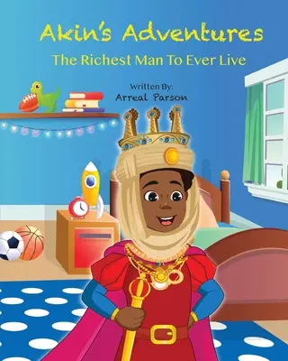 Akinove dobrodružstvá Najbohatší muž, aký kedy žil - Akin's Adventures The Richest Man To Ever Live