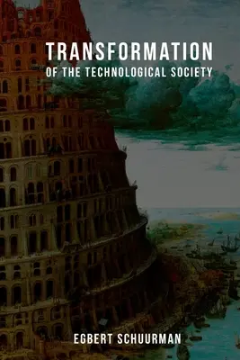 Premena technologickej spoločnosti - Transformation of the Technological Society