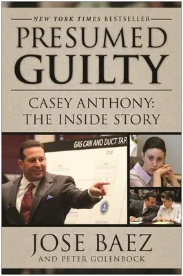 Predpokladaná vina: Casey Anthony: vnútorný príbeh - Presumed Guilty: Casey Anthony: The Inside Story