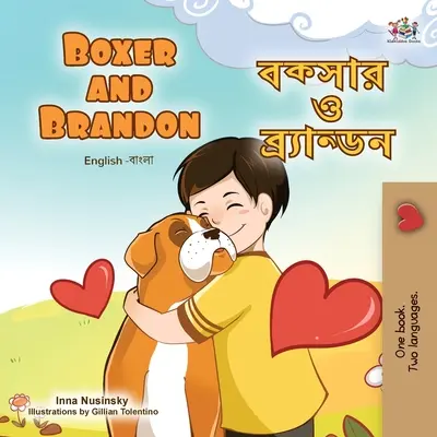Boxer and Brandon (Anglicko-bengálska dvojjazyčná detská kniha) - Boxer and Brandon (English Bengali Bilingual Children's Book)
