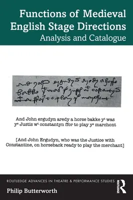 Funkcie stredovekých anglických scénických réžií: Analýza a katalóg - Functions of Medieval English Stage Directions: Analysis and Catalogue