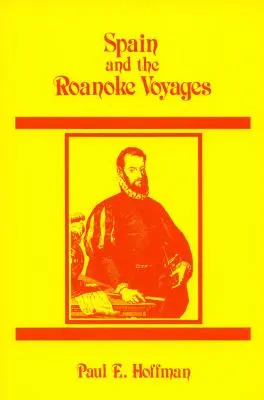 Španielsko a cesty na Roanoke - Spain and the Roanoke Voyages