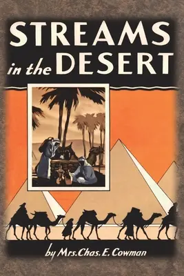 Potoky v púšti: Pôvodných 366 denných zbožných čítaní z roku 1925 - Streams in the Desert: 1925 Original 366 Daily Devotional Readings