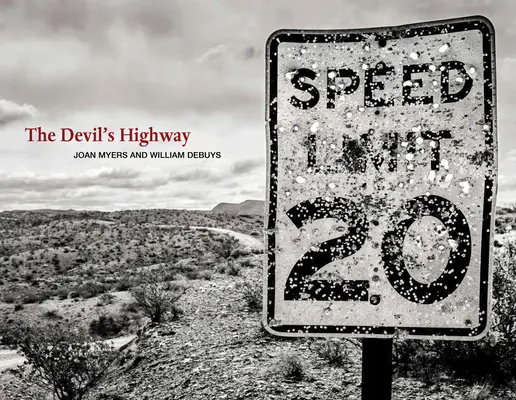Diablova diaľnica: Na cestách amerického Západu - The Devil's Highway: On the Road in the American West