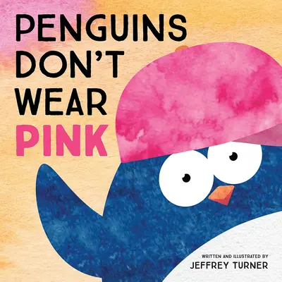 Tučniaci nenosia ružovú - Penguins Don't Wear Pink