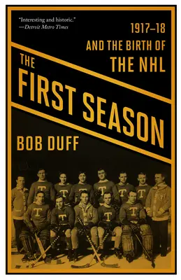Prvá sezóna: 1917-18 a zrod NHL - The First Season: 1917-18 and the Birth of the NHL