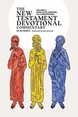 Komentár k Novému zákonu, 2. zväzok: Ján, Skutky apoštolov, List Rimanom, 1. a 2. list Korinťanom - The New Testament Devotional Commentary, Volume 2: John, Acts, Romans, 1 & 2 Corinthians