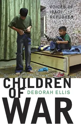 Deti vojny: Hlasy irackých utečencov - Children of War: Voices of Iraqi Refugees