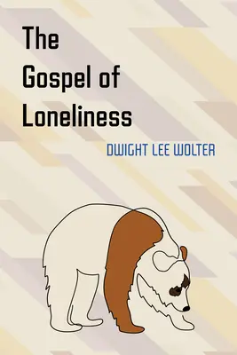 Evanjelium osamelosti - The Gospel of Loneliness