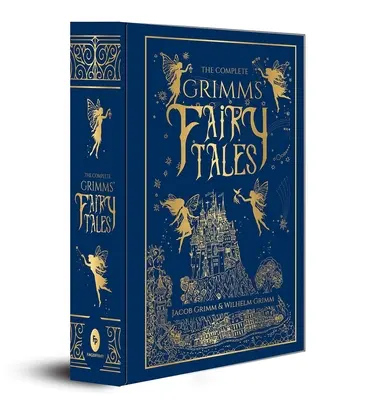 Kompletné rozprávky bratov Grimmovcov - The Complete Grimms' Fairy Tales