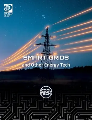 Cool Tech 2: Inteligentné siete a iné energetické technológie - Cool Tech 2: Smart Grids and Other Energy Tech
