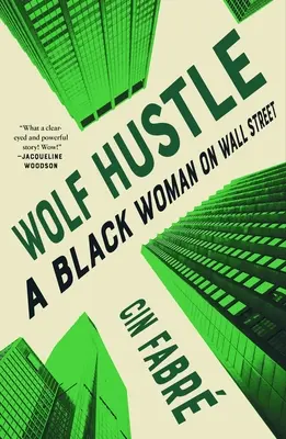 Wolf Hustle: Čierna žena na Wall Street - Wolf Hustle: A Black Woman on Wall Street
