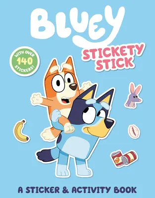 Bluey: Stickety Stick: Sticker: A Sticker & Activity Book - Bluey: Stickety Stick: A Sticker & Activity Book
