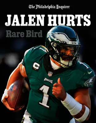 Jalen Hurts (Jalen bolí): Vzácny vták - Jalen Hurts: Rare Bird