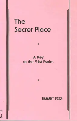 Tajné miesto #11: Kľúč k 91. žalmu - The Secret Place #11: A Key to the 91st Psalm