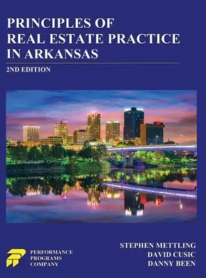 Zásady realitnej praxe v Arkansase: 2. vydanie - Principles of Real Estate Practice in Arkansas: 2nd Edition