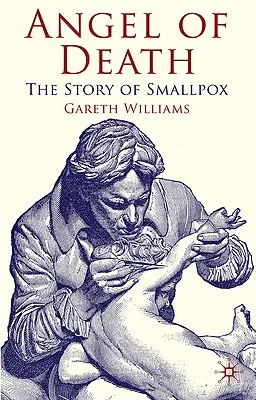 Anjel smrti: Príbeh o kiahňach - Angel of Death: The Story of Smallpox