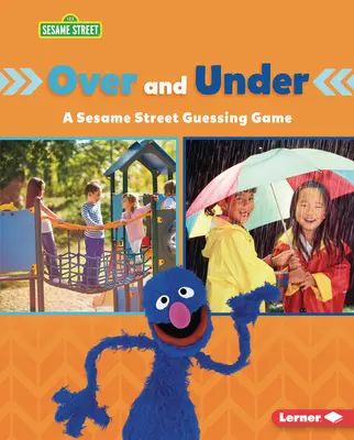 Nad a pod: Sezamová ulica (R): Hádanie - Over and Under: A Sesame Street (R) Guessing Game