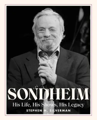 Sondheim: Jeho život, jeho predstavenia, jeho odkaz - Sondheim: His Life, His Shows, His Legacy