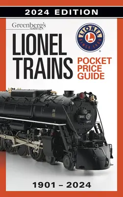 Vreckový sprievodca cenami vlakov Lionel 1901-2024 - Lionel Trains Pocket Price Guide 1901-2024
