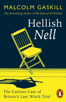 Pekelná Nell - Posledná z britských čarodejníc - Hellish Nell - Last of Britain's Witches