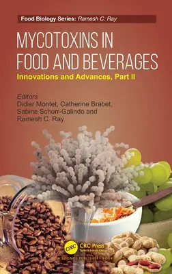 Mykotoxíny v potravinách a nápojoch: Inovácie a pokroky, časť II - Mycotoxins in Food and Beverages: Innovations and Advances, Part II