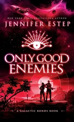 Len dobrí nepriatelia - Only Good Enemies
