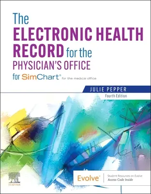Elektronický zdravotný záznam pre ordináciu lekára: Simchart pre lekársku ordináciu - The Electronic Health Record for the Physician's Office: For Simchart for the Medical Office