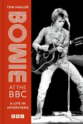 Bowie v BBC: Bowie: Život v rozhovoroch - Bowie at the BBC: A Life in Interviews