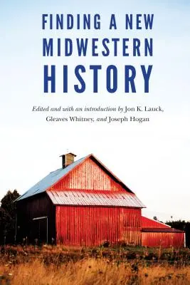 Hľadanie nových stredozápadných dejín - Finding a New Midwestern History