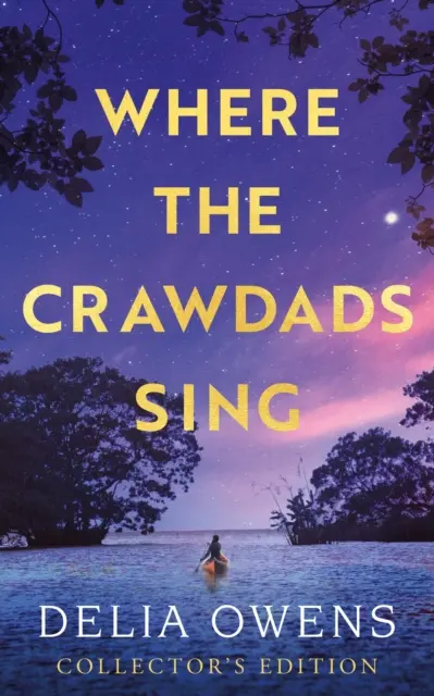 Kde raky spievajú - zberateľské vydanie - Where the Crawdads Sing - Collector's Edition