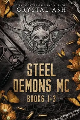 Oceľoví démoni MC: Knihy 1-3 - Steel Demons MC: Books 1-3