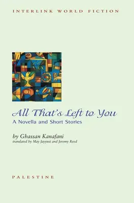 Všetko, čo vám zostalo: A Novella and Other Stories (Novela a iné príbehy) - All That's Left to You: A Novella and Other Stories