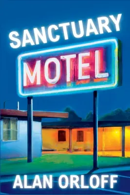 Motel Sanctuary: A Mess Hopkins Novel - Sanctuary Motel: A Mess Hopkins Novel