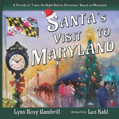 Santova návšteva v Marylande: Parodia na „T'was the Night Before Christmas“ (Bola noc pred Vianocami) založená na Marylande“ - Santa's Visit to Maryland: A Parody of T'was the Night Before Christmas