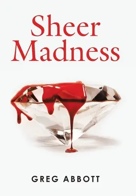 Úplné šialenstvo - Sheer Madness