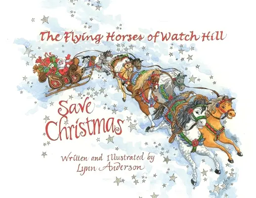 Lietajúce kone zo Strážneho vrchu zachránia Vianoce - The Flying Horses of Watch Hill Save Christmas
