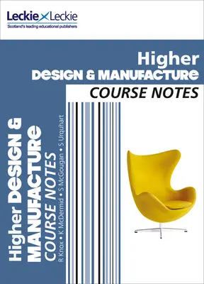 Poznámky k predmetu - Cfe Higher Design and Manufacture Course Notes - Course Notes - Cfe Higher Design and Manufacture Course Notes