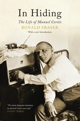 V úkryte: Život Manuela Cortesa - In Hiding: The Life of Manuel Cortes