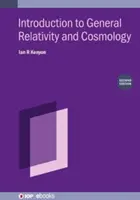 Úvod do všeobecnej relativity a kozmológie (druhé vydanie) - Introduction to General Relativity and Cosmology (Second Edition)