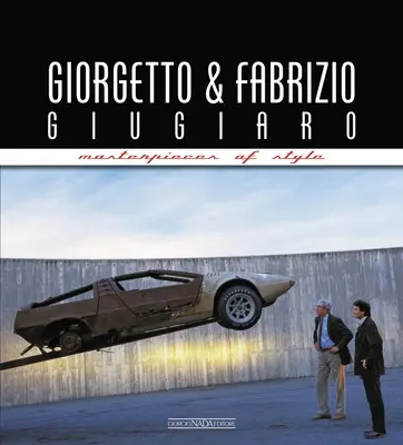 Giorgetto a Fabrizio Giugiaro: Majstrovské diela štýlu - Giorgetto and Fabrizio Giugiaro: Masterpieces of Style