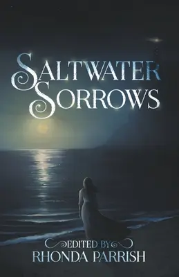 Slané smútky - Saltwater Sorrows
