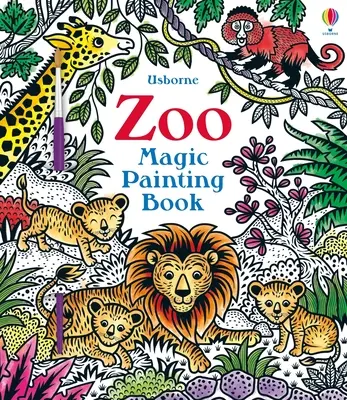 Kúzlo zoologickej záhrady Maľovanka - Zoo Magic Painting Book