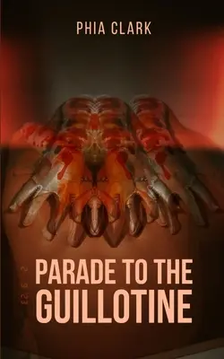 Pochod na gilotínu - Parade to the Guillotine