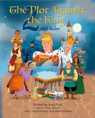 Sprisahanie proti kráľovi 2 000 múl - The Plot Against the King 2,000 Mules