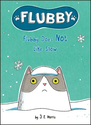 Flubby nemá rád sneh - Flubby Does Not Like Snow