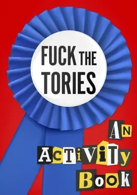 Kašlať na toryovcov - Fuck the Tories