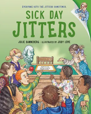 Nervozita v deň choroby - Sick Day Jitters