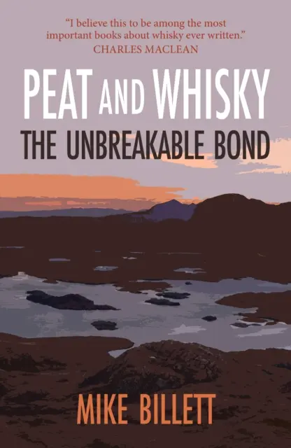 Rašelina a whisky - nerozlučné puto - Peat and Whisky - The Unbreakable Bond